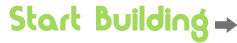 Start Building